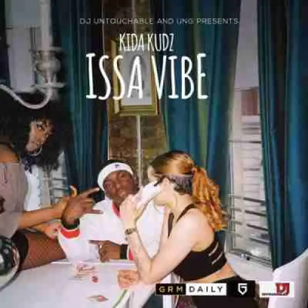 Kida Kudz - Issa Vibe